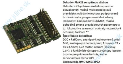 Obrázok pre 75/R10896 Loko Decoder * Plux22 *NEM658*1,2A* 9-Funkčných výstupov ( Zimo MX633P22 )