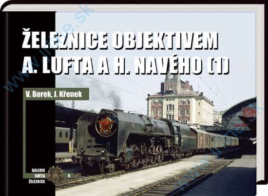 Obrázok pre 129/509 1* Železnice Objektívom * LUFTA a NAVÉHO