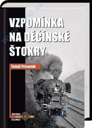 Obrázok pre 129/515 VZPOMÍNKA NA DĚČÍNSKE ŠTOKRY