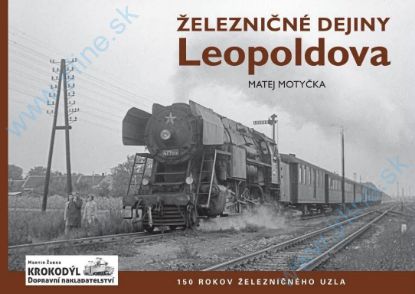 Obrázok pre 129/K-111 Železničné Dejiny LEOPOLDOVA - 150 Rokov Železničného Uzla